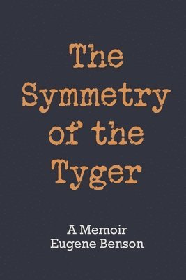 The Symmetry of the Tyger 1