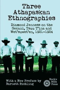 bokomslag Three Athapaskan Ethnographies