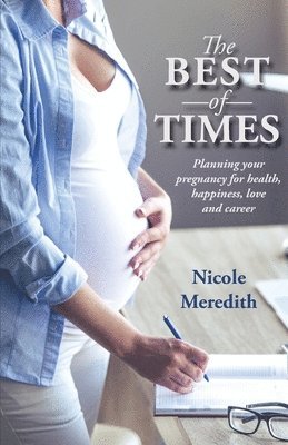 Nicole Meredith - Best of Times, Häftad