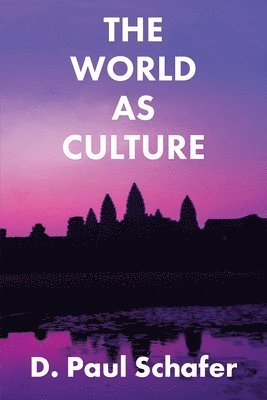 bokomslag The World as Culture