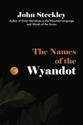 bokomslag The Names of the Wyandot