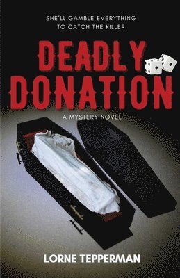Lorne Tepperman - Deadly Donation, Häftad