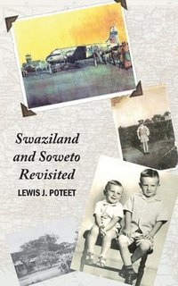 bokomslag Swaziland and Soweto Revisited