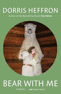 Dorris Heffron - Bear with Me, Häftad