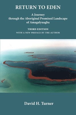 David H Turner, David H. Turner - Return to Eden, Häftad