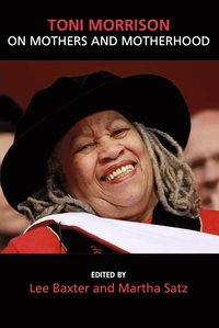 bokomslag Toni Morrison on Mothers and Motherhood