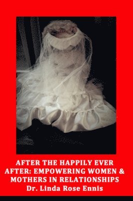 Linda Rose Ennis - After the Happily Ever After, Häftad