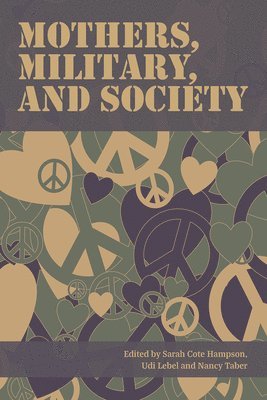 Mothers, Military, and Society 1