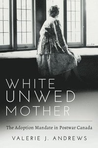 bokomslag White Unwed Mother