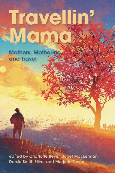 bokomslag Travellin' Mama:
