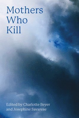bokomslag Mothers Who Kill