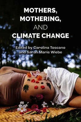 Mothers, Mothering and Climate Change