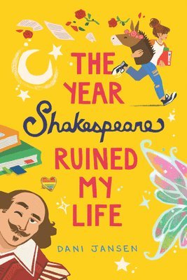 Dani Jansen - The Year Shakespeare Ruined My Life, Häftad