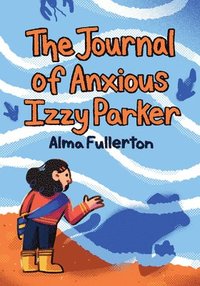 bokomslag Journal Of Anxious Izzy Parker