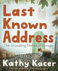 bokomslag Last Known Address: The Stumbling Stones of Europe