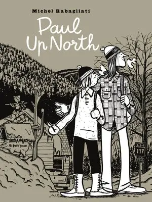 Michel Rabagliati - Paul Up North, Häftad. Tillgänglighet: Tillfälligt slut