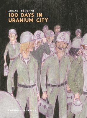 bokomslag 100 Days in Uranium City