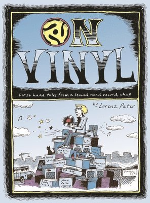 bokomslag On Vinyl: First Hand Tales from a Second Hand Record Shop