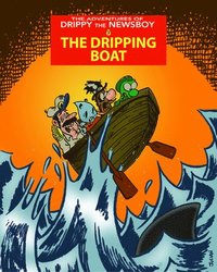 bokomslag The Adventures of Drippy the Newsboy 3: The Dripping Boat