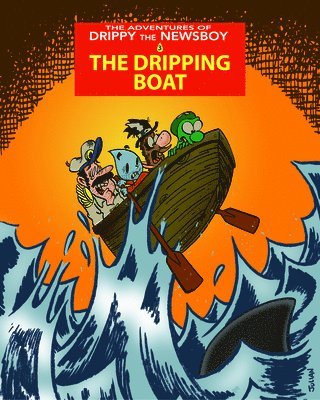 Julian Lawrence - Adventures of Drippy the Newsboy 3: The Dripping Boat, Häftad