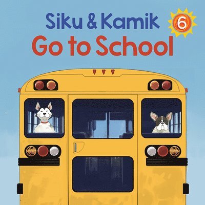 Siku and Kamik Go to School 1