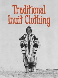 bokomslag Traditional Inuit Clothing