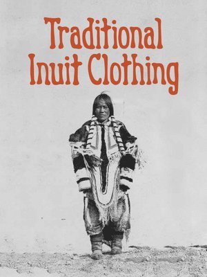 Traditional Inuit Clothing 1