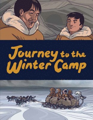 Journey to the Winter Camp 1