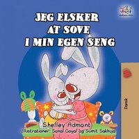 bokomslag I Love to Sleep in My Own Bed (Danish Children's Book)