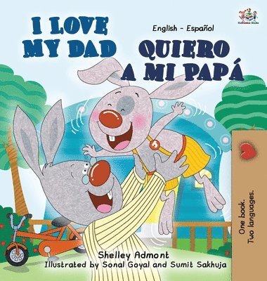 bokomslag I Love My Dad -Quiero a mi Papá