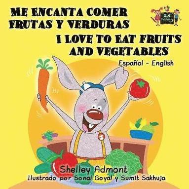 bokomslag Me Encanta Comer Frutas y Verduras - I Love to Eat Fruits and Vegetables