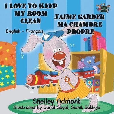 I Love to Keep My Room Clean J'aime garder ma chambre propre