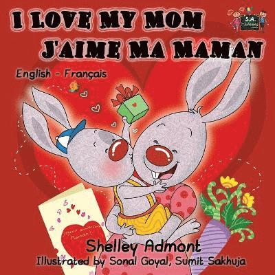 I Love My Mom - J'aime Ma Maman 1