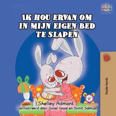 Ik hou ervan om in mijn eigen bed te slapen