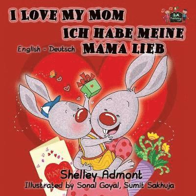 Shelley Admont, Kidkiddos Books, Shelley, Admont, KidKiddos, Books - I Love My Mom Ich habe meine Mama lieb, Häftad