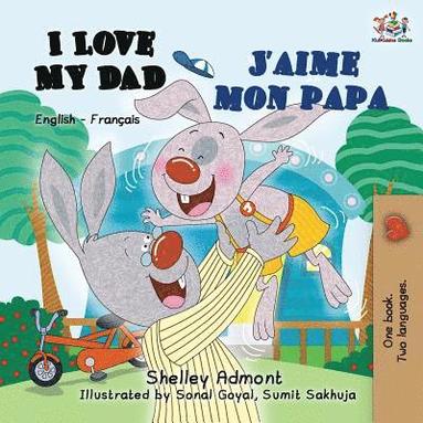bokomslag I Love My Dad J'aime mon papa