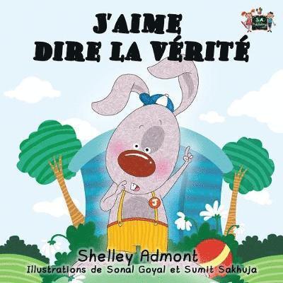 Shelley Admont, S a Publishing, S. a. Publishing, Shelley, Admont, S.A., Publishing, S. A. Publishing - J'aime dire la vérité, Häftad