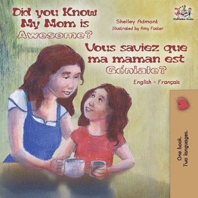 Did You Know My Mom is Awesome? Vous saviez que ma maman est gniale? 1