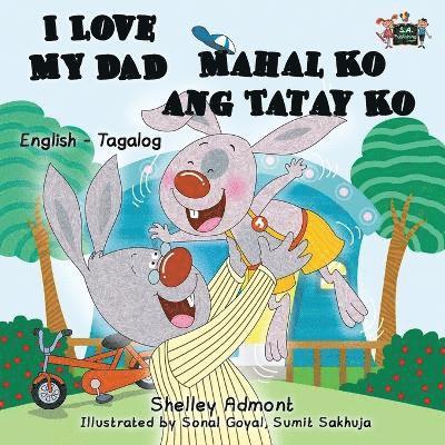 Shelley Admont, Kidkiddos Books, Shelley, Admont, KidKiddos, Books - I Love My Dad Mahal Ko ang Tatay Ko, Häftad