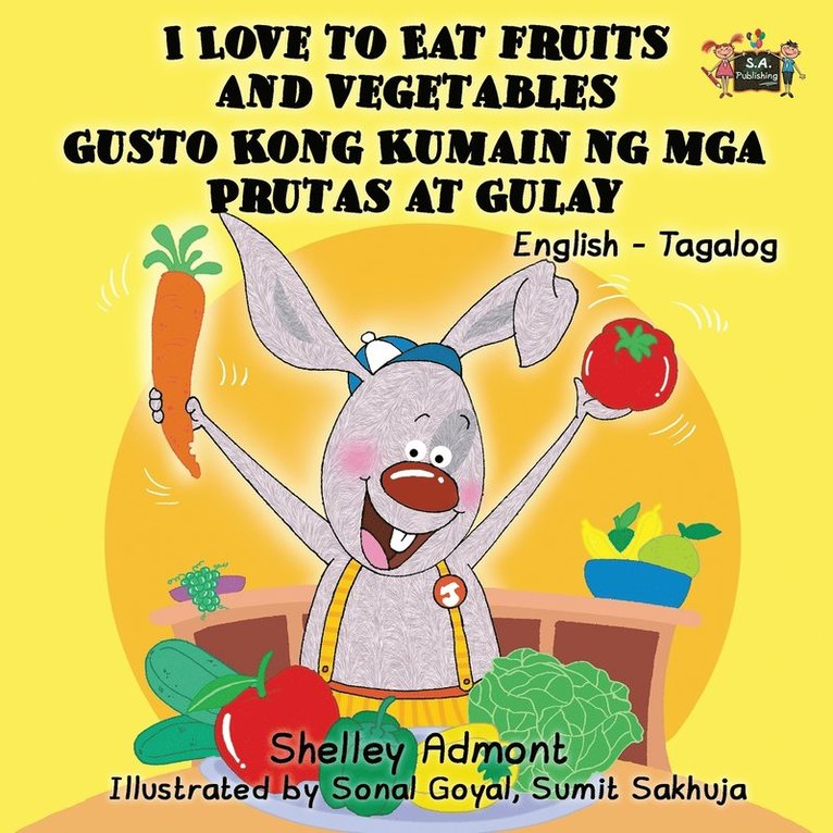 I Love to Eat Fruits and Vegetables Gusto Kong Kumain ng mga Prutas at Gulay 1