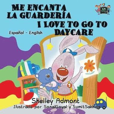 bokomslag Me encanta la guardería I Love to Go to Daycare