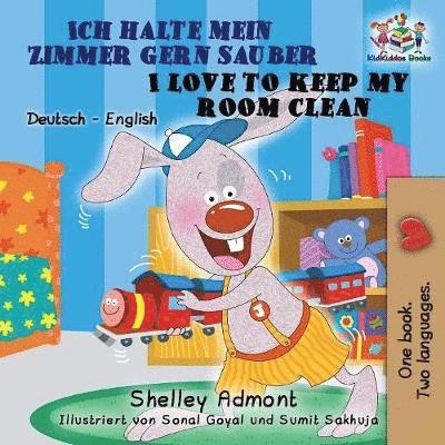 Ich halte mein Zimmer gern sauber I Love to Keep My Room Clean