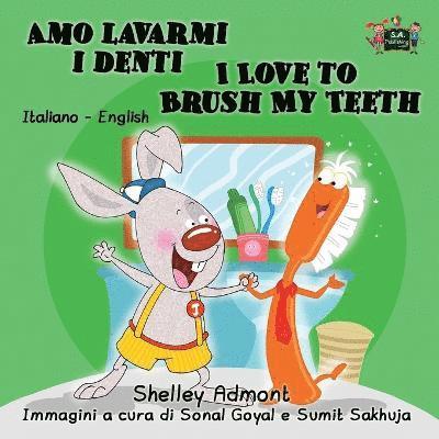 Amo lavarmi i denti I Love to Brush My Teeth 1