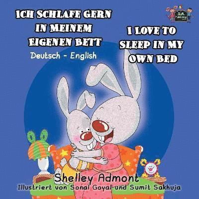 Shelley Admont, Kidkiddos Books, Shelley, Admont, KidKiddos, Books - Ich Schlafe Gern in Meinem Eigenen Bett I Love to Sleep in My Own Bed, Häftad