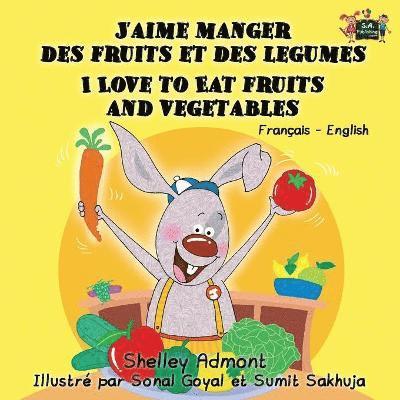 J'aime manger des fruits et des legumes I Love to Eat Fruits and Vegetables 1