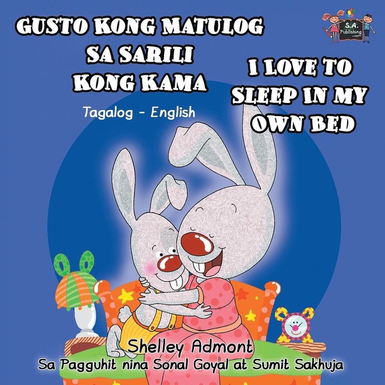 Shelley Admont, Kidkiddos Books, Shelley, Admont, KidKiddos, Books - Gusto Kong Matulog Sa Sarili Kong Kama I Love to Sleep in My Own Bed, Häftad