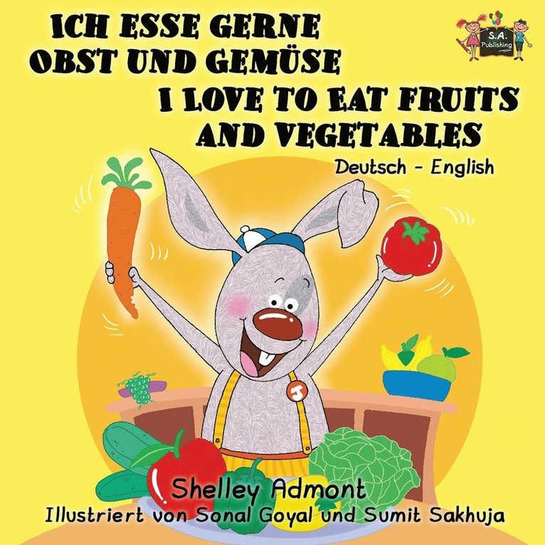 Ich esse gerne Obst und Gemse I Love to Eat Fruits and Vegetables 1