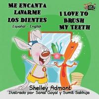 bokomslag Me encanta lavarme los dientes I Love to Brush My Teeth