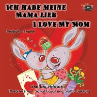 bokomslag Ich habe meine Mama lieb I Love My Mom