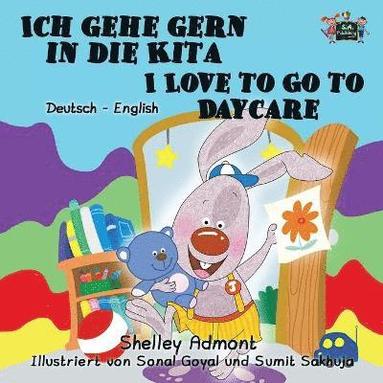 bokomslag Ich gehe gern in die Kita I Love to Go to Daycare